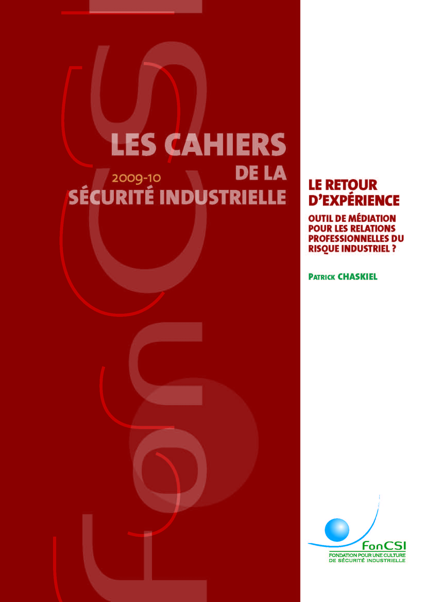 Les relations professionnelles de la sécurité industrielle : le REX comme outil de médiation ?